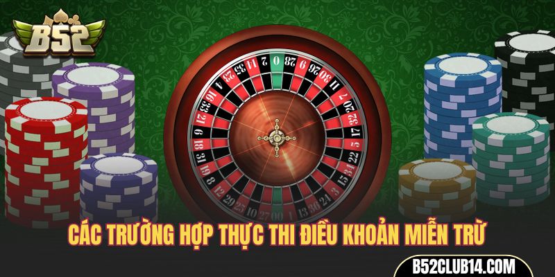 Các trường hợp thực thi điều khoản miễn trừ