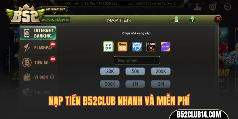 Nạp tiền B52club nhanh và miễn phí