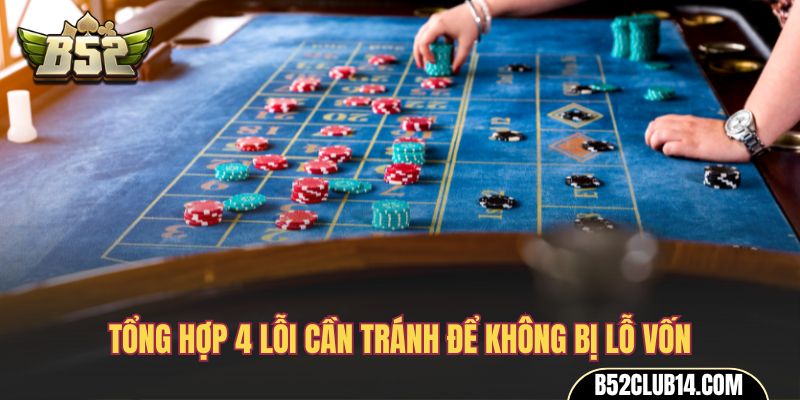 Tổng hợp 4 lỗi cần tránh để không bị lỗ vốn